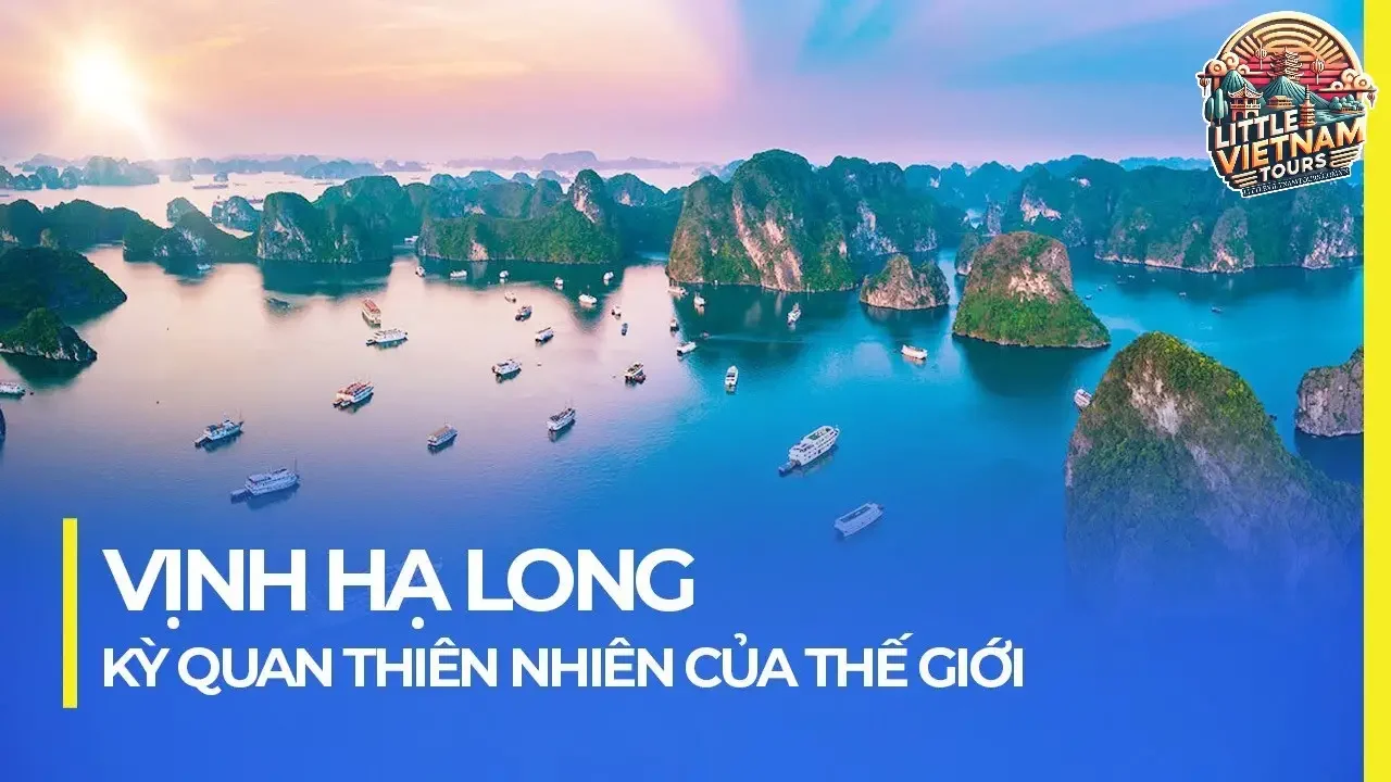 Vịnh Hạ Long - Kỳ Quan Thiên Nhiên Thế Giới