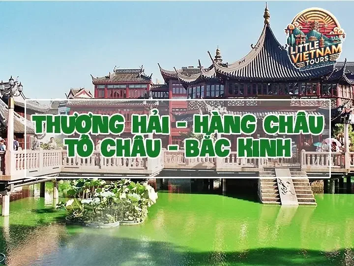 Những Điểm Đến Không Thể Bỏ Lỡ Tại Bắc Kinh, Thượng Hải, Hàng Châu, Tô Châu Những Điểm Đến Không Thể Bỏ Lỡ Tại Bắc Kinh, Thượng Hải, Hàng Châu, Tô Châu